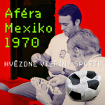 Obrázek epizody Jak českoslovenští fotbalisté v Mexiku kšeftovali s kopačkami a nemohli dýchat
