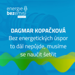 Obrázek epizody Dagmar Kopačková - Bez energetických úspor to dál nepůjde, musíme se naučit šetřit