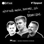 Obrázek epizody EP 144 Výstup Aleše Pavlíka, semifinále, Zlín + RADAN LENC