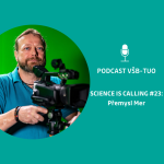 Obrázek epizody Podcast VŠB-TUO #23 – Science is calling – Přemysl Mer