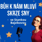 Obrázek epizody Bůh mluví skrze sny - se Stankou Bajzíkovou