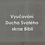 Obrázek epizody 26|02|15| Jan Panovský | Vyučování Ducha Svatého skrze Bibli