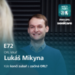 Obrázek epizody E72: Stomatologie a ORL - dva různé obory s hranicí jen na papíře s Lukášem Mikynou