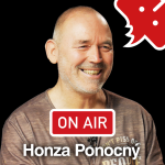 Obrázek epizody Honza Ponocný (Circus Ponorka) ON AIR: „Dobrý hudebník se pozná i když hraje jednoduše.“