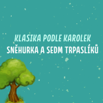 Obrázek epizody Klasika podle Karolek: Sněhurka a sedm trpaslíků