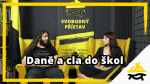 Obrázek epizody Studio Svobodného přístavu: Daně a cla do škol