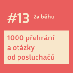 Obrázek epizody #13 Slavíme 1000 přehrání otázkami od vás, našich posluchačů – a při tom jsme se opravdu nasmály!