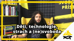 Obrázek epizody Studio Svobodného přístavu: Děti, technologie, strach a (ne)svoboda