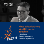 Obrázek epizody #205 | Lukáš Pítra | Mapa zákaznické cesty jako klíč k novým zakázkám