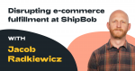 Obrázek epizody Ep. 005: Jacob Radkiewicz: Disrupting e-commerce fulfillment at ShipBob
