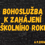 Obrázek epizody Bohoslužba | Zahájení školního roku | 6-9-2026