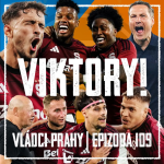 Obrázek epizody VLÁDCI PRAHY #109: Klíčové vítězství a ostudná Plzeň! Birma v TOPu? Priske má co vysvětlovat