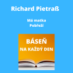 Obrázek epizody Richard Pietraß - Má matka + Pobřeží