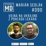 Obrázek epizody #090 Marián Sedlák - Vojna na Ukrajine z pohľadu lekára