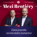 Obrázek epizody 9: 3 zlatá pravidla pro rentiérské bohatství