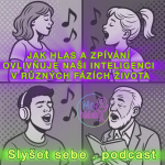Obrázek epizody JAK HLAS A ZPÍVÁNÍ OVLIVŇUJE NAŠI INTELIGENCI V RŮZNÝCH FÁZÍCH ŽIVOTA