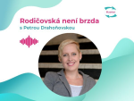 Obrázek epizody #59 Petra Drahoňovská: „Jak na karierní pauzy?“
