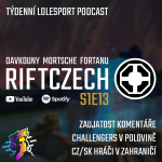 Obrázek epizody RIFTCZECH S1E13: Jsme jako komentátoři zaujatí? Reginald byl potrestán, Challengers jsou v polovině