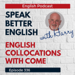 Obrázek epizody Speak Better English with Harry | Episode 336
