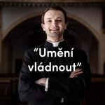 Obrázek epizody Umění vládnout | Slavnost sv. Václava | Kázání Patera Pepy