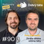 Obrázek epizody #90 Petr Bernadič - Ztráta dítěte očima táty
