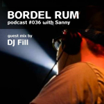 Obrázek epizody Radio B - Bordel Rum: DJ Sanny (guest mix by Fill) 18.10.2021