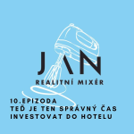 Obrázek epizody 10. Teď je ten správný čas investovat do hotelu