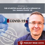 Obrázek epizody Epizoda č.12 - Jak si udržet pevné zdraví a úspěšně se vyhnout tzv. nemoci Cov!d-19