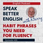 Obrázek epizody Speak Better English with Harry | Episode 455