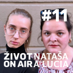 Obrázek epizody #11_ Nataša Mikulová a Lucia Čižinská  _ Nutí mě to přemýšlet