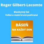 Obrázek epizody Roger Gilbert-Lecomte - Blankytný žal + Velká a malá krutá podívaná