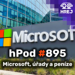 Obrázek epizody hPod #895 - Microsoft, úřady a peníze
