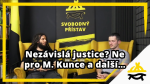 Obrázek epizody Studio Svobodného přístavu: Nezávislá justice? Ne pro M. Kunce a další…