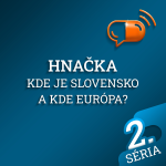 Obrázek epizody XXXV :: Hnačka - Kde je Slovensko a kde Európa ?