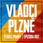 Obrázek epizody VLÁDCI PRAHY #007: Sparta má DOUBLE! Vystříkaný Berka, Birma na odchodu a ostuda plzeňských hooligans