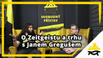 Obrázek epizody Studio Svobodného přístavu: O Zeitgeistu a trhu s Jánem Gregušem