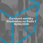 Obrázek epizody Shadowbox @ Radio 1 16/06/2019