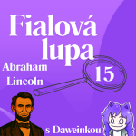 Obrázek epizody Abraham Lincoln [ Symbol zmeny Ameriky ]