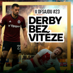 Obrázek epizody V OFSAJDU #23 | Rozhodčí pod palbou, hráči v slzách – derby bez filtru