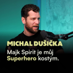 Obrázek epizody Majk Spirit je můj Superhero kostým. Vím, jak za peníze koupit štěstí, ale teď mířím na jiný vrchol.