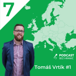 Obrázek epizody #7 Podcast bez hranic - TOMÁŠ VRTÍK - „KVŮLI FUCKUPU JSME MUSELI ZNOVU POSTAVIT RUMUNSKÝ TÝM...“