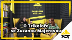 Obrázek epizody Studio Svobodného přístavu: O Trikoloře se Zuzanou Majerovou