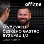 Obrázek epizody Luboš Kastner: O výzvách českého gastro byznysu 2/2
