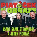 Obrázek epizody Všade samé stromčeky a jeden Ficuláš (Piatoček v obraze)