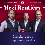 Obrázek epizody 117: Deglobalizace a fragmentace: Hrozba nebo skrytá příležitost pro váš majetek?