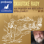 Obrázek epizody 111. epizoda | NA SKAUTA MÁ BÝT VŽDY SPOLEHNUTÍ