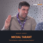 Obrázek epizody Michal Tarant – SKAUT Most: Pokračujeme v odkazu Jaroslava Foglara