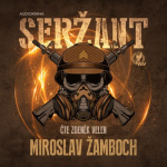 Obrázek epizody Seržant - první hodina z audioknihy M. Žambocha (mluvené slovo, audiokniha)