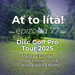 Obrázek epizody 77: Disc Golf Pro Tour 2025 – jaké turnaje nás čekají