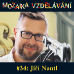 Obrázek epizody #34: S Jiřím Nantlem o osobních cílech v roli náměstka ministra školství